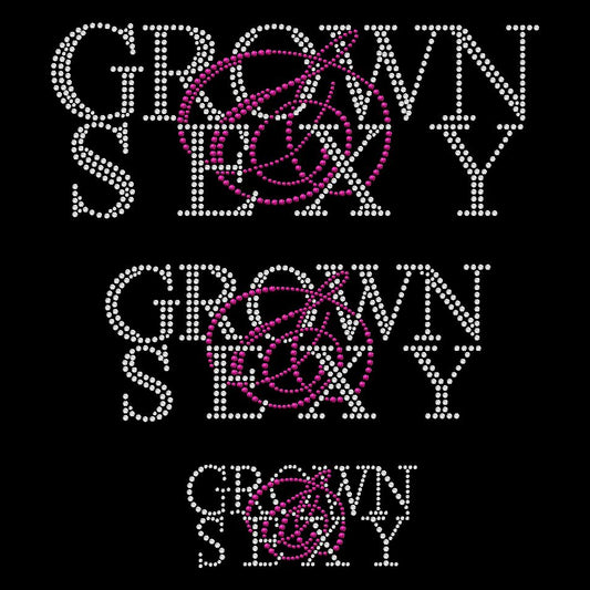 Grown & Sexy Custom Rhinestone Transfer