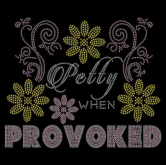 Petty When Provoked Crystallized Tee