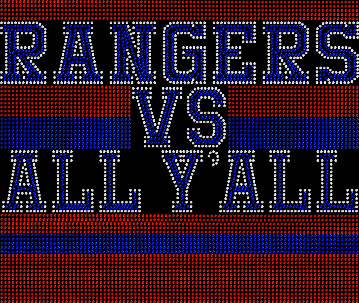 Rangers Vs All Y'All  Crystallized Tee