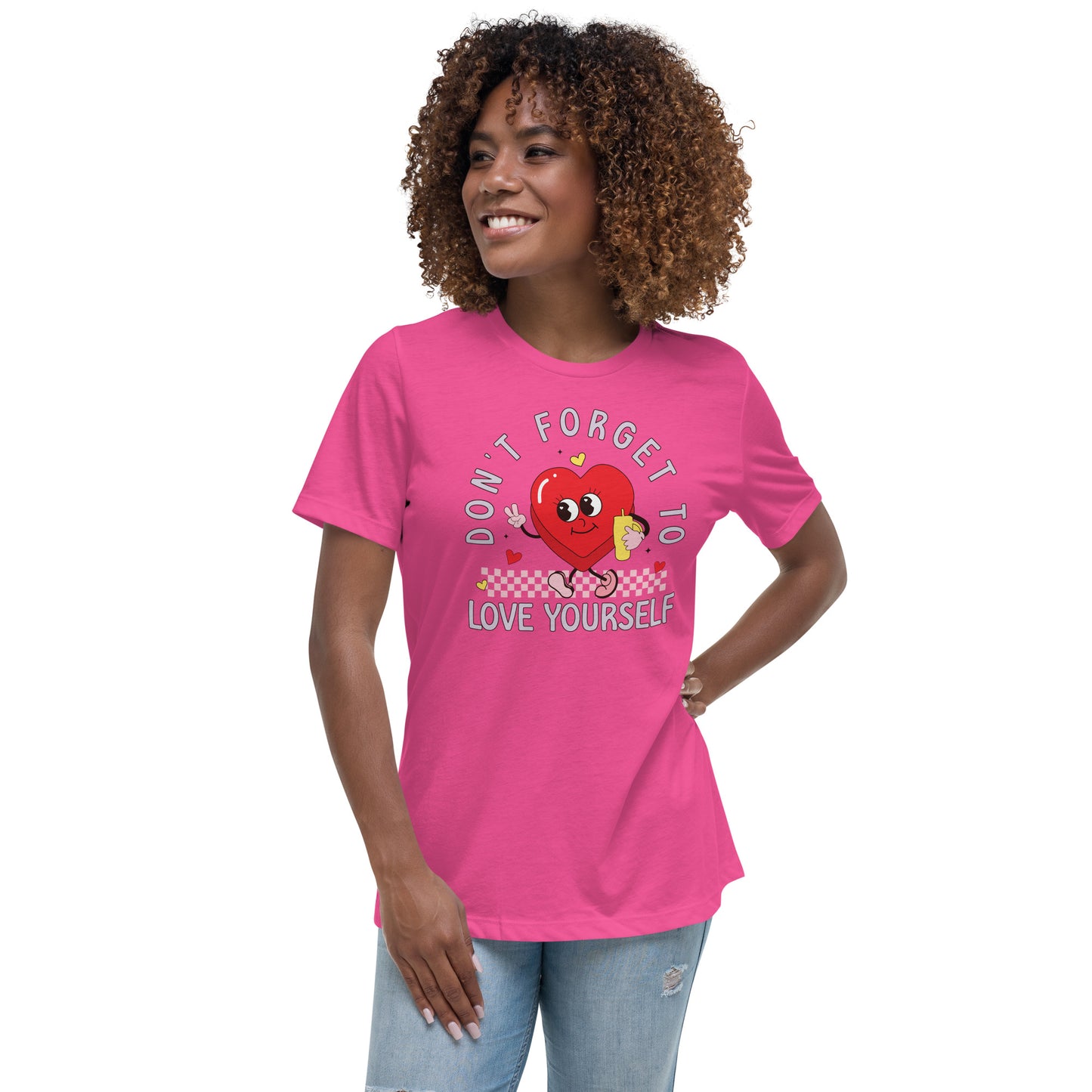 Love Yourself Women's Relaxed T-Shirt