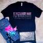 Excuse Me Rhinestone Tee