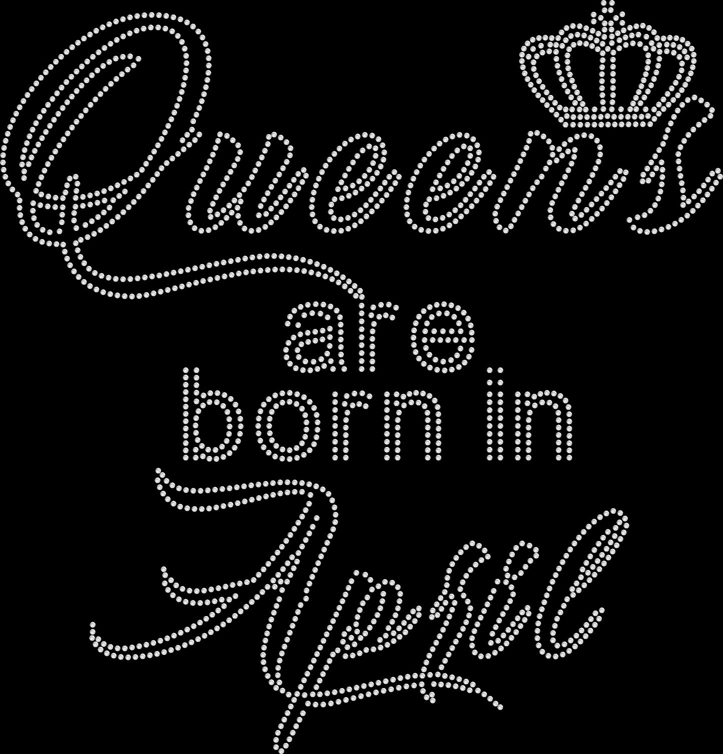 Queens Are Born In April Crystallized Tee