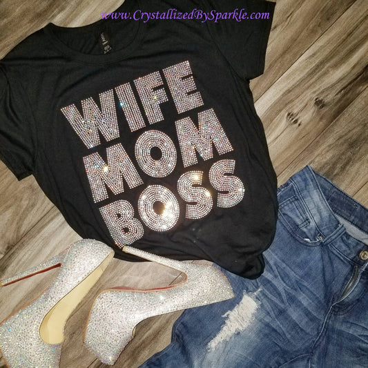 Wife Mom Boss Crystallized Tee